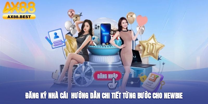 Hướng dẫn 3 bước để đăng ký tài khoản mới
