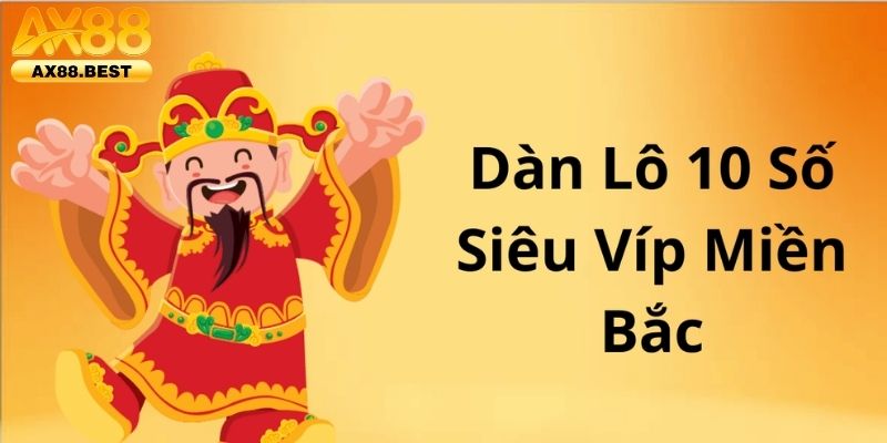 Tìm hiểu khái niệm dàn lô 10 số